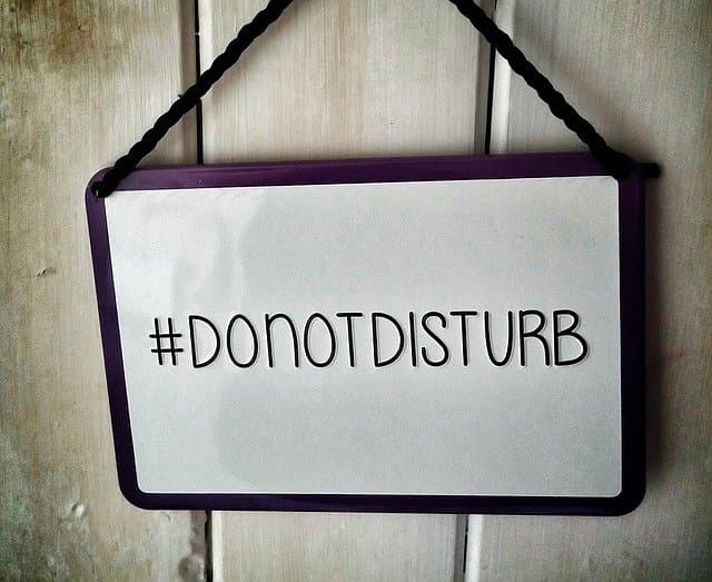 Do Not Disturb Sign via https://pixabay.com/photos/sign-disturb-do-not-disturb-notice-1185059/