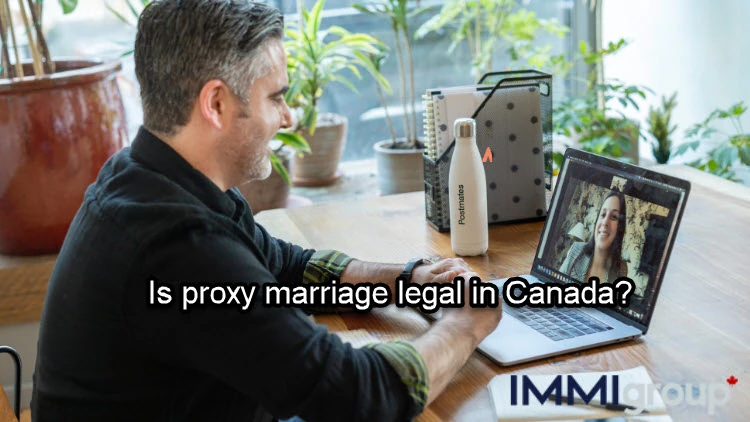 Is proxy marriage legal in Canada?
